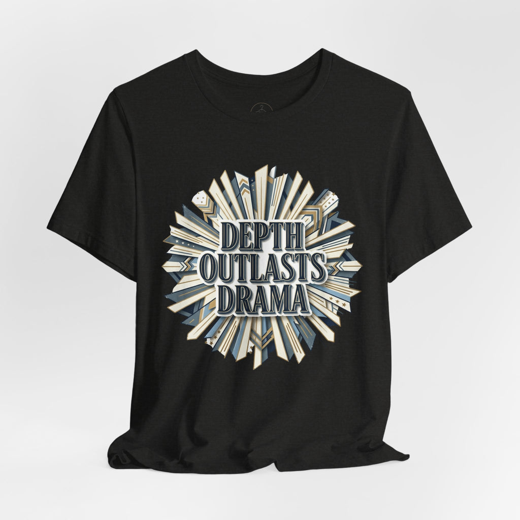 "Depth Outlasts Drama" Retro Burst Graphic Tee