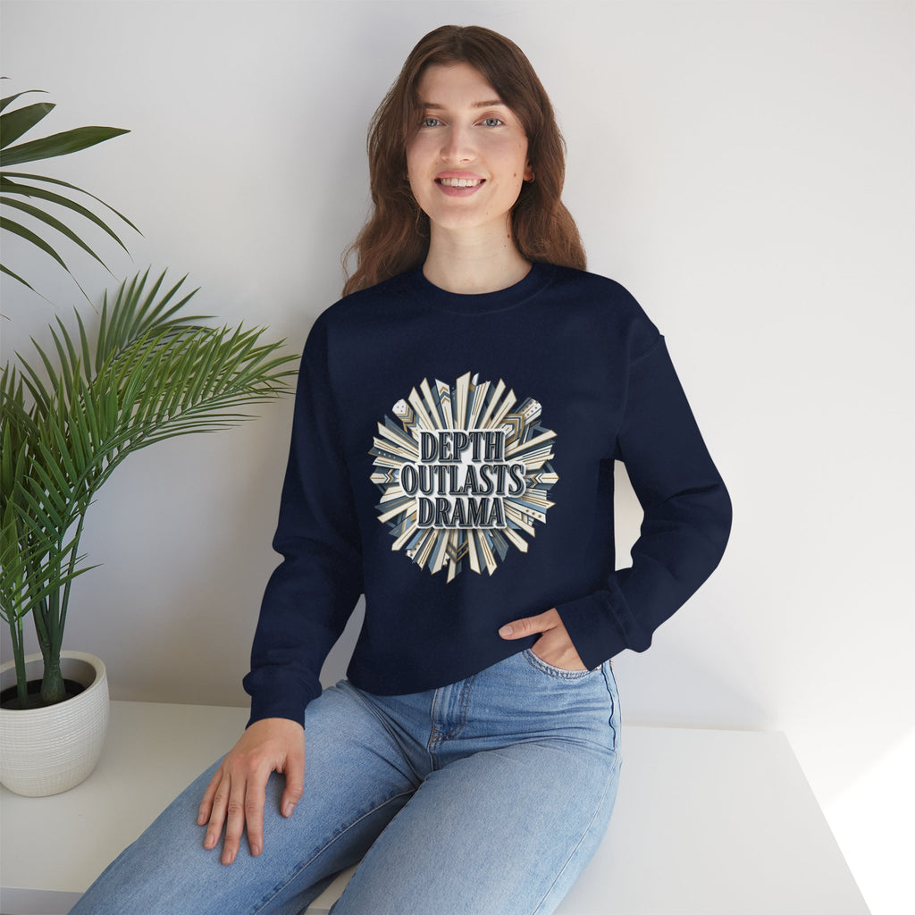 Crewneck Sweatshirt — "Depth Outlasts Drama" Graphic Pullover