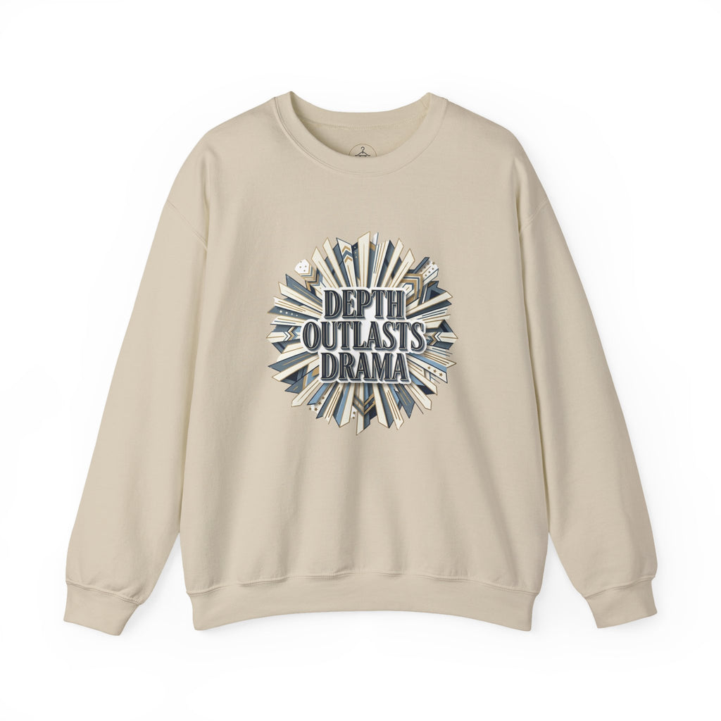 Crewneck Sweatshirt — "Depth Outlasts Drama" Graphic Pullover