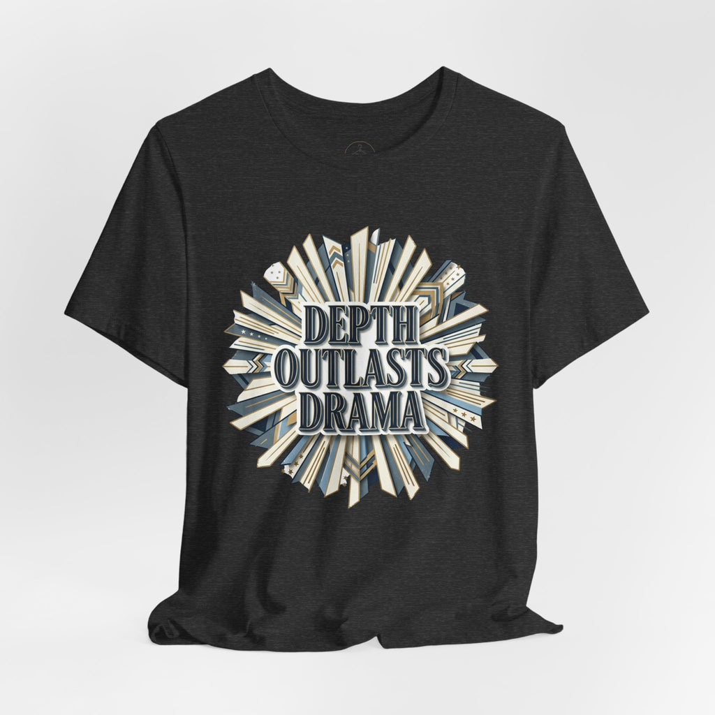 "Depth Outlasts Drama" Retro Burst Graphic Tee