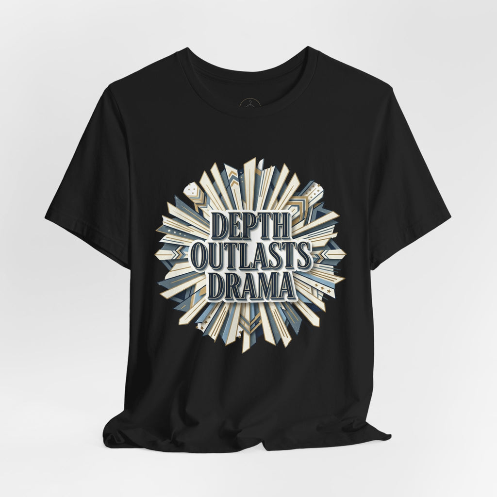"Depth Outlasts Drama" Retro Burst Graphic Tee