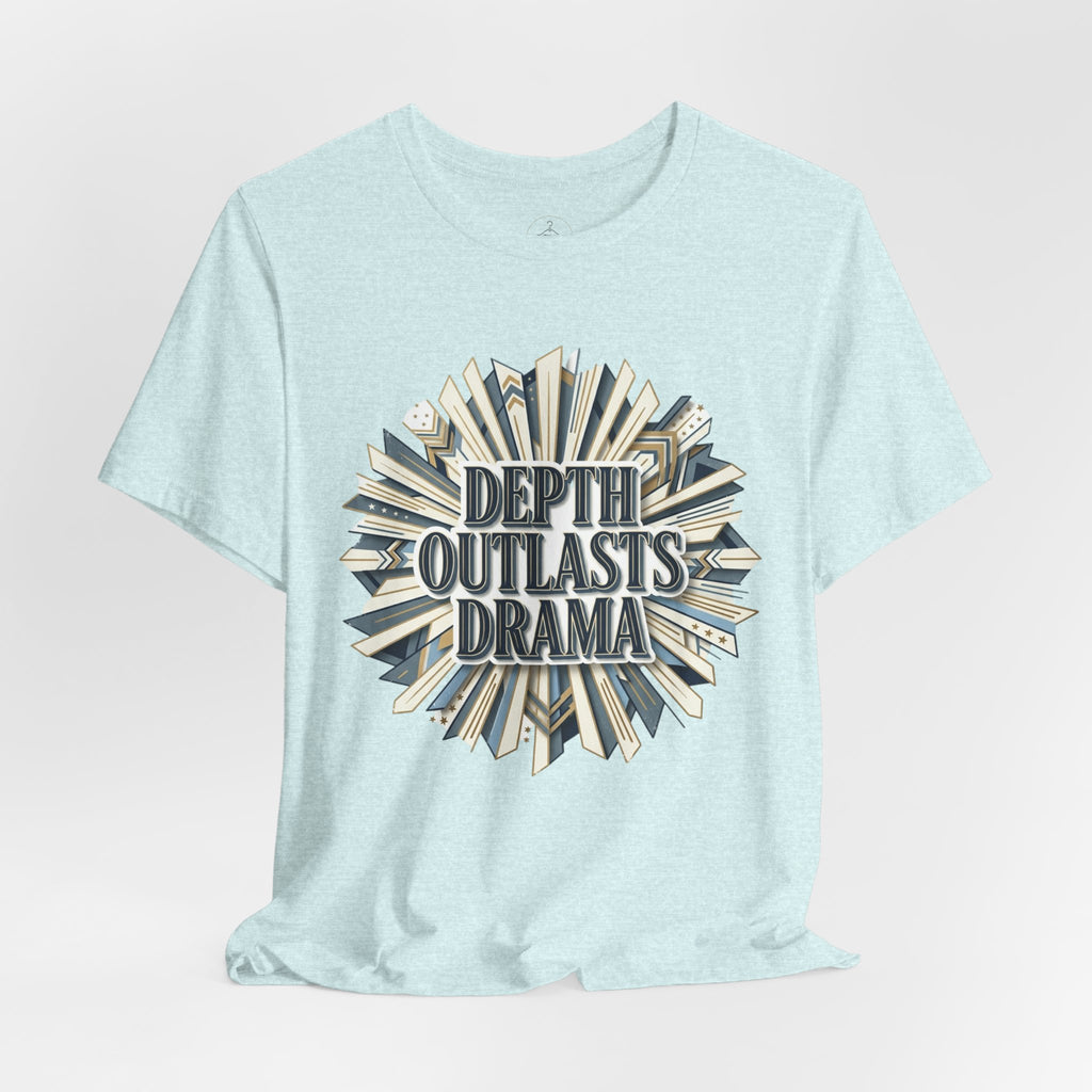 "Depth Outlasts Drama" Retro Burst Graphic Tee