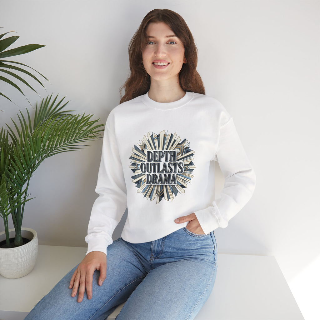 Crewneck Sweatshirt — "Depth Outlasts Drama" Graphic Pullover